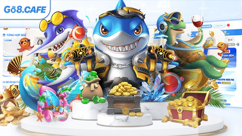 Những Tựa Game Bắn Cá GO8 Hay